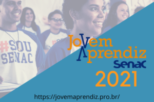 JOVEM APRENDIZ SENAC 2021 → Inscrições, Vagas Abertas